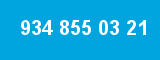 934 855 03 21
